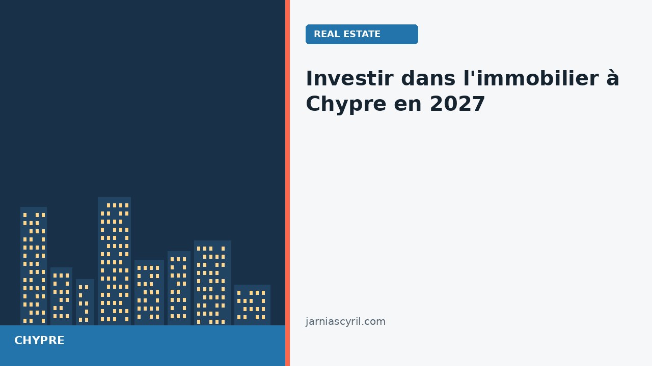 Investir dans l&rsquo;immobilier à Chypre en 2027 : coût réel, fiscalité et sortie