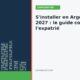 S&rsquo;installer En Argentine : Guide Pour Expatriés